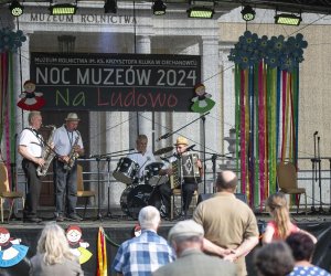 Noc Muzeów "Na ludowo" - 25 maja 2024 r. - fotorelacja