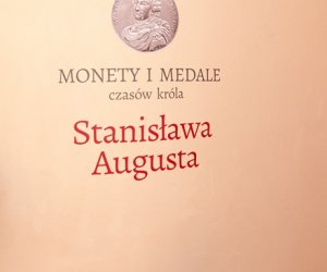 MONETY I MEDALE CZASÓW KRÓLA STANISŁAWA AUGUSTA MONETY I MEDALE CZASÓW KRÓLA STANISŁAWA AUGUSTA