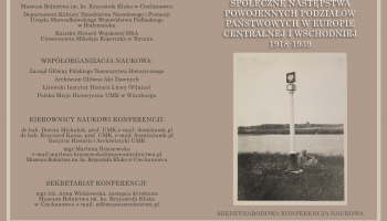 Konferencja ,,Granice i ludzie. Społeczne następstwa powojennych podziałów państwowych w Europie Centralnej i Wschodniej 1918-1939”