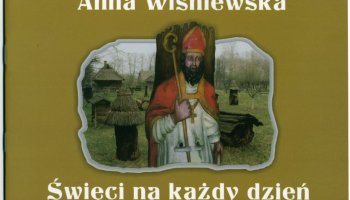 "Święci na każdy dzień" -  Muzeum Rolnictwa im. ks. Krzysztofa Kluka w Ciechanowcu