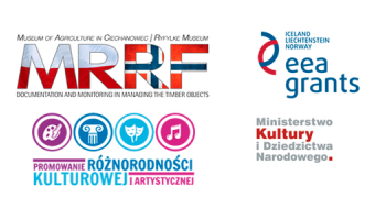 Projekt "Dokumentacja i monitoring w zarządzaniu obiektami budownictwa drewnianego w Muzeum Rolnictwa im. ks. Krzysztofa Kluka w Ciechanowcu oraz Muzeum Ryfylke"